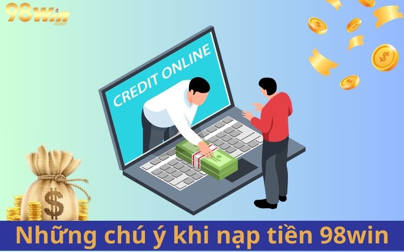 Lưu ý quan trọng khi thực hiện nạp tiền siêu tốc